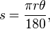 s=frac{pi r theta}{180},